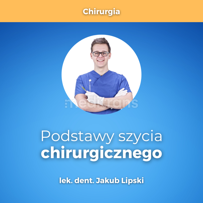 Podstawy szycia chirurgicznego